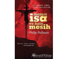 Masum İsa ve Hain Mesih - Philip Pullman - İthaki Yayınları