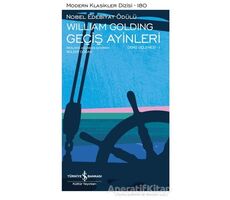 Geçiş Ayinleri - Deniz Üçlemesi 1 - Sir William Gerald Golding - İş Bankası Kültür Yayınları
