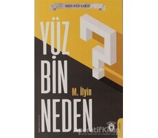 Yüz Bin Neden - M.İlyin - Dorlion Yayınları