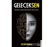 Geleceksen - Selin Vural - Destek Yayınları