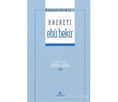 Hazreti Ebu Bekir - Adem Apak - Ensar Neşriyat