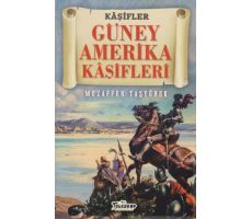 Güney Amerika Kaşifleri - Kaşifler - Muzaffer Taşyürek - Teleskop Popüler Bilim