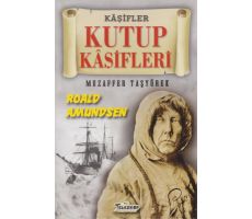 Kutup Kaşifleri - Kaşifler - Muzaffer Taşyürek - Teleskop Popüler Bilim