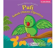 Pufi Sabırlı Olmayı Öğreniyor - Kolektif - Teleskop Popüler Bilim