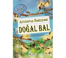 Arıların Hediyesi Doğal Bal – Bu Nasıl Olabilir? - Marcin Brykczynski - Teleskop Popüler Bilim