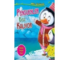 Penguenler Evsiz Kalıyor - Quixot Publishing - Parıltı Yayınları