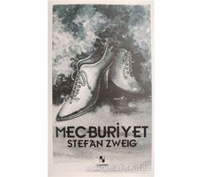 Mecburiyet - Stefan Zweig - Anonim Yayıncılık