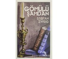 Gömülü Şamdan - Stefan Zweig - Anonim Yayıncılık