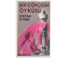 Bir Çöküşün Öyküsü - Stefan Zweig - Anonim Yayıncılık