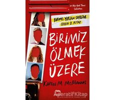 Birimiz Ölmek Üzere - Karen M. McManus - Yabancı Yayınları