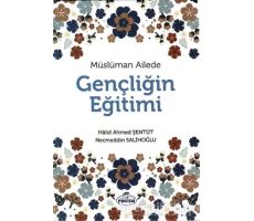 Müslüman Ailede Gençliğin Eğitimi - Necneddin Salihoğlu - Ravza Yayınları