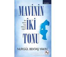 Mavinin İki Tonu - Nurgül Bektaş Yakın - Az Kitap