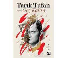 Geç Kalan - Tarık Tufan - Doğan Kitap