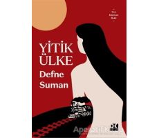 Yitik Ülke - Defne Suman - Doğan Kitap