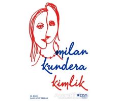 Kimlik - Milan Kundera - Can Yayınları