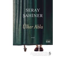 Ülker Abla - Seray Şahiner - Everest Yayınları