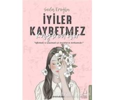 İyiler Kaybetmez Kaybedilir - Seda Eroğlu - Destek Yayınları