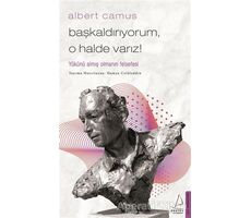 Başkaldırıyorum, O Halde Varız - Albert Camus - Destek Yayınları