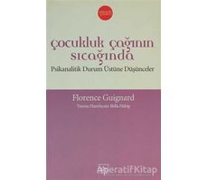 Çocukluk Çağının Sıcağında - Florence Guignard - İthaki Yayınları