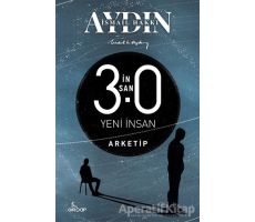 İnsan 3.0 Yeni İnsan – Arketip - İsmail Hakkı Aydın - Girdap Kitap