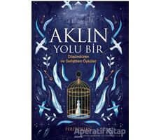 Aklın Yolu Bir - Ferit Delen - Dolce Vita Kitap