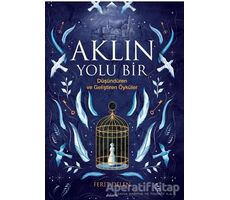 Aklın Yolu Bir - Ferit Delen - Dolce Vita Kitap