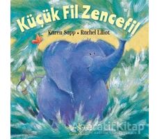 Küçük Fil Zencefil - Rachel Elliott - İş Bankası Kültür Yayınları