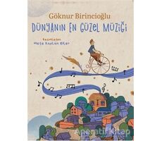 Dünyanın En Güzel Müziği - Göknur Birincioğlu - Doğan Kitap