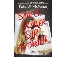 Sadece Ölüler Sır Tutabilir - Karen M. McManus - Yabancı Yayınları