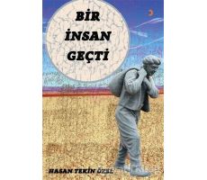 Bir İnsan Geçti - Hasan Tekin Özel - Cinius Yayınları