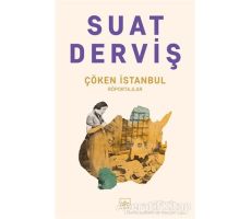 Çöken İstanbul - Suat Derviş - İthaki Yayınları