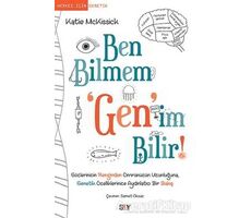 Ben Bilmem Genim Bilir! - Katie McKissick - Say Yayınları