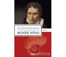 Metafizik İhtiyacı - Arthur Schopenhauer - Say Yayınları