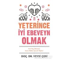 Yeterince İyi Ebeveyn Olmak - Veysi Çeri - Timaş Yayınları