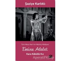 Emine Adalet - Kara Kaküllü Kız - Şaziye Karlıklı - Doğan Kitap