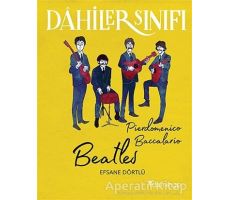 Beatles - Dahiler Sınıfı - Pierdomenico Baccalario - Domingo Yayınevi