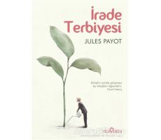 İrade Terbiyesi - Jules Payot - Yediveren Yayınları