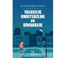 Yalnızlık Umutsuzluk ve Dindarlık - Muhammed Kızılgeçit - Çamlıca Yayınları