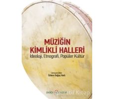 Müziğin Kimlikli Halleri - Özlem Doğuş Varlı - Doğu Kitabevi