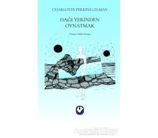 Dağı Yerinden Oynatmak - Charlotte Perkins Gilman - Cem Yayınevi