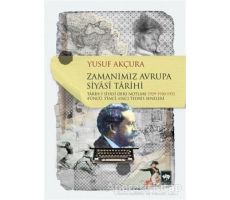 Zamanımız Avrupa Siyasi Tarihi - Yusuf Akçura - Ötüken Neşriyat