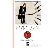 Kavgalarım - Hüseyin Cahit Yalçın - Ötüken Neşriyat