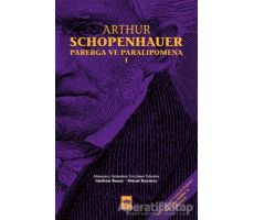 Parerga ve Paralipomena Cilt 1 - Arthur Schopenhauer - Ötüken Neşriyat