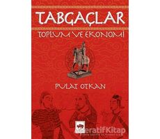 Tabgaçlar - Pulat Otkan - Ötüken Neşriyat