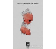 Anthropomorphus - Ali Günvar - Ötüken Neşriyat