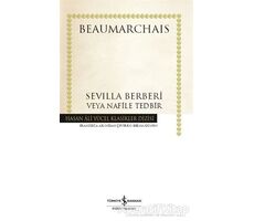 Sevilla Berberi Veya Nafile Tedbir (Ciltli) - Pierre Beaumarchais - İş Bankası Kültür Yayınları