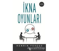 İkna Oyunları - Henrik Fexeus - Diyojen Yayıncılık