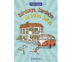 Sardunya, Sardalya ve Bizim Sokak - Pelin Güneş - Tudem Yayınları