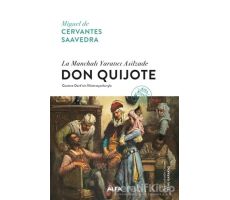 La Manchalı Yaratıcı Asilzade - Don Quijote - Miguel de Cervantes - Alfa Yayınları