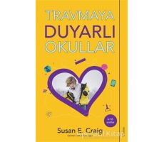 Travmaya Duyarlı Okullar - Susan E.Craig - Sola Unitas